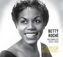 Betty Roché: Precious & Rare -  The complete (1941-1961)